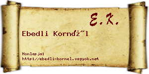 Ebedli Kornél névjegykártya